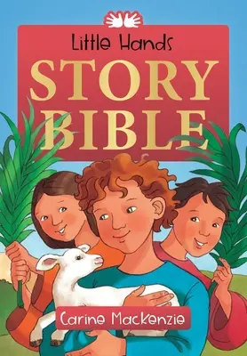 Biblia cu povești Little Hands - Little Hands Story Bible