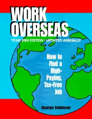 Work Overseas: Cum să găsiți un loc de muncă bine plătit, scutit de taxe - Work Overseas: How to Find a High-Paying, Tax-Free Job