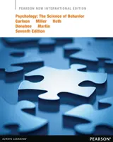 Psihologie: Știința comportamentului - Pearson New International Edition - Psychology: The Science of Behavior - Pearson New International Edition