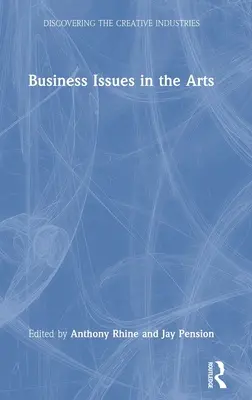 Probleme de afaceri în domeniul artelor - Business Issues in the Arts