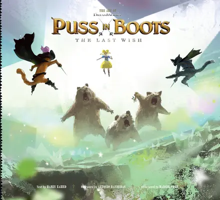 Arta filmului DreamWorks Puss in Boots: Ultima dorință - The Art of DreamWorks Puss in Boots: The Last Wish