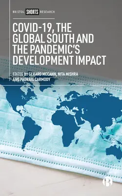 Covid-19, Sudul global și impactul pandemiei asupra dezvoltării - Covid-19, the Global South and the Pandemic's Development Impact