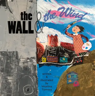 Zidul și vântul - The Wall and the Wind