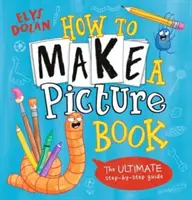 Cum să faci o carte ilustrată - How to Make a Picture Book