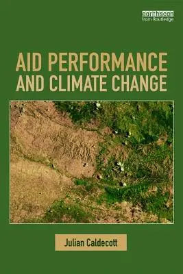 Performanța ajutorului și schimbările climatice - Aid Performance and Climate Change