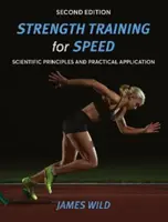 Antrenamentul de forță pentru viteză - Principii științifice și aplicații practice - Strength Training for Speed - Scientific Principles and Practical Application
