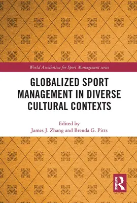 Managementul sportului globalizat în contexte culturale diverse - Globalized Sport Management in Diverse Cultural Contexts