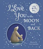 I Love You to the Moon And Back (Te iubesc până la lună și înapoi) - I Love You to the Moon And Back