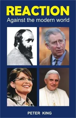Reacția: Împotriva lumii moderne - Reaction: Against the Modern World