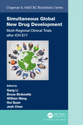 Dezvoltarea simultană globală a noilor medicamente: Trialuri clinice multiregionale după Ich E17 - Simultaneous Global New Drug Development: Multi-Regional Clinical Trials After Ich E17