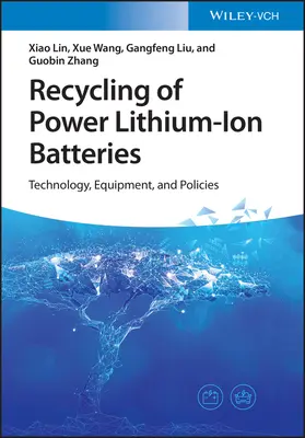 Reciclarea bateriilor electrice litiu-ion: Tehnologie, echipamente și politici - Recycling of Power Lithium-Ion Batteries: Technology, Equipment, and Policies