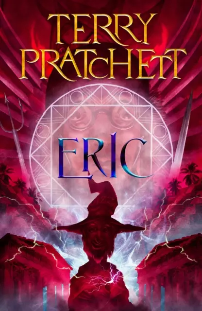 Eric - Lumea Discurilor: Colecția Unseen University - Eric - Discworld: The Unseen University Collection