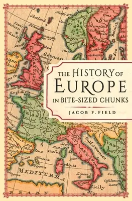 Istoria Europei în bucăți mici - The History of Europe in Bite-Sized Chunks