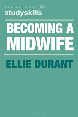 Devenind moașă: Un ghid pentru studenți - Becoming a Midwife: A Student Guide