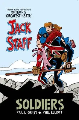 Jack Staff Volumul 2: Soldați - Jack Staff Volume 2: Soldiers