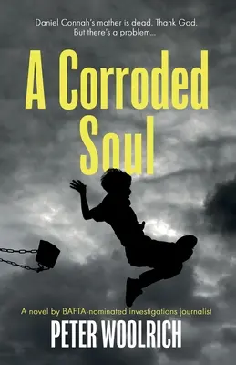 Un suflet corodat - A Corroded Soul
