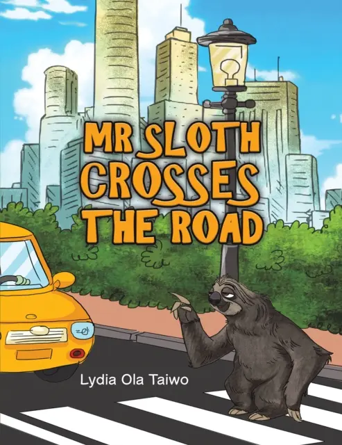 Domnul Sloth traversează drumul - Mr Sloth Crosses the Road