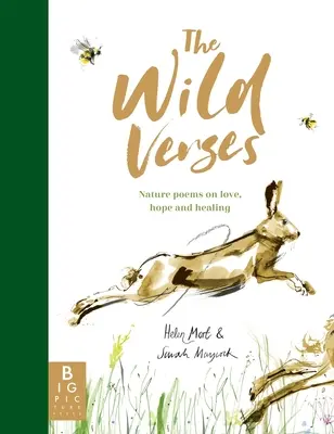 Versuri sălbatice: Poezii din natură despre iubire, speranță și vindecare - The Wild Verses: Nature Poems on Love, Hope and Healing