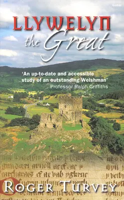 Llywelyn cel Mare - Llywelyn the Great