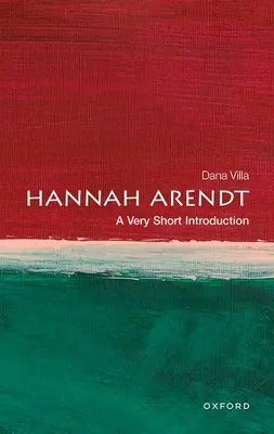 Hannah Arendt: O introducere foarte scurtă - Hannah Arendt: A Very Short Introduction