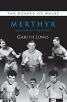 Boxeri din Merthyr, Aberdare și Pontypridd - Boxers of Merthyr, Aberdare & Pontypridd