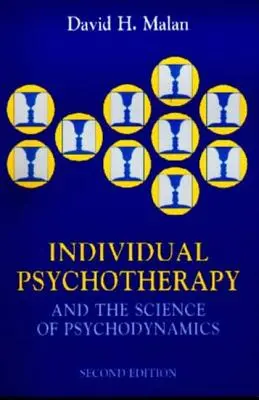 Psihoterapia individuală și știința psihodinamicii, 2Ed - Individual Psychotherapy and the Science of Psychodynamics, 2Ed