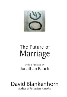 Viitorul căsătoriei - The Future of Marriage