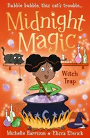 Magia de la miezul nopții: Capcana vrăjitoarelor - Midnight Magic: Witch Trap