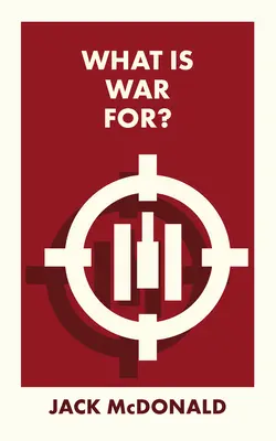 Pentru ce este războiul? - What Is War For?