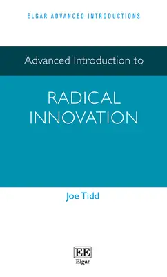 Introducere avansată în inovarea radicală - Advanced Introduction to Radical Innovation