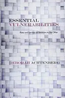 Vulnerabilități esențiale: Platon și Levinas despre relațiile cu celălalt - Essential Vulnerabilities: Plato and Levinas on Relations to the Other
