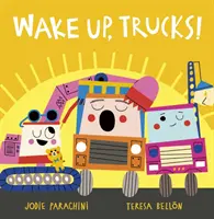 Treziți-vă, camioane! - Wake Up, Trucks!