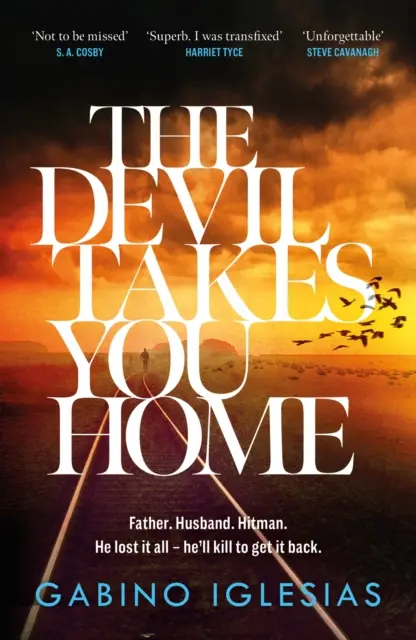 Diavolul te duce acasă - aclamatul thriller de noapte albă - Devil Takes You Home - the acclaimed up-all-night thriller
