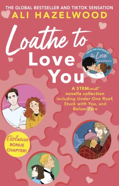 Urăsc să te iubesc - De la autorul bestsellerului The Love Hypothesis - Loathe To Love You - From the bestselling author of The Love Hypothesis