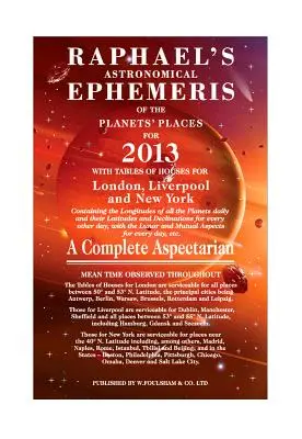 Efemeridele astronomice ale lui Raphael despre locurile planetelor - Raphael's Astronomical Ephemeris of the Planets' Places