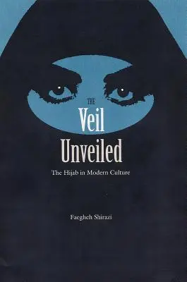 The Veil Unveiled: Hijab-ul în cultura modernă - The Veil Unveiled: The Hijab in Modern Culture