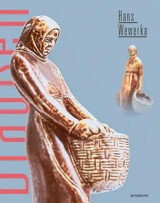 Hans Wewerka Outdoors - Drauen: Stoneware Street Scenes / Straenszenen in Steinzeug