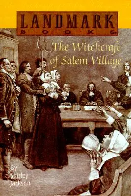 Vrăjitoria din satul Salem - The Witchcraft of Salem Village
