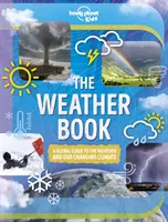 Lonely Planet Kids Cartea vremii - Lonely Planet Kids The Weather Book