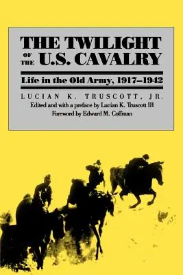 Amurgul cavaleriei americane (The Twilight of the U.S. Cavalry) - The Twilight of the U.S. Cavalry