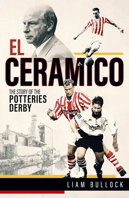 El El Ceramico: Povestea Derby-ului Potteries - El El Ceramico: The Story of the Potteries Derby