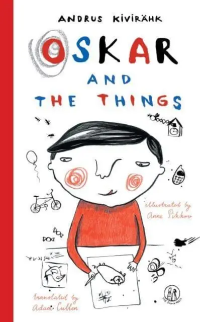 Oskar și lucrurile - Oskar and the Things