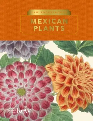 Kew Pocketbooks: Plante mexicane - Kew Pocketbooks: Mexican Plants