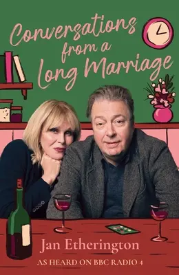 Conversații dintr-o căsnicie lungă: Bazat pe îndrăgita comedie BBC Radio 4 cu Joanna Lumley și Roger Allam - Conversations from a Long Marriage: Based on the Beloved BBC Radio 4 Comedy Starring Joanna Lumley and Roger Allam