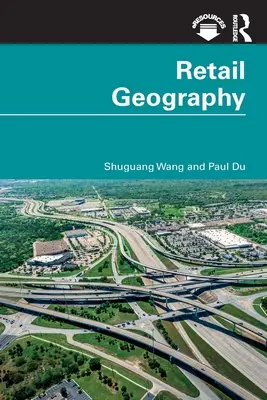 Geografia comerțului cu amănuntul - Retail Geography