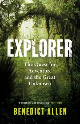 Explorer: Căutarea aventurii și a marelui necunoscut - Explorer: The Quest for Adventure and the Great Unknown