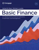 Finanțe de bază: O introducere în instituțiile financiare, investiții și management - Basic Finance: An Introduction to Financial Institutions, Investments, and Management
