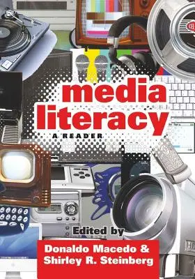 Alfabetizarea mediatică; un cititor - Media Literacy; A Reader