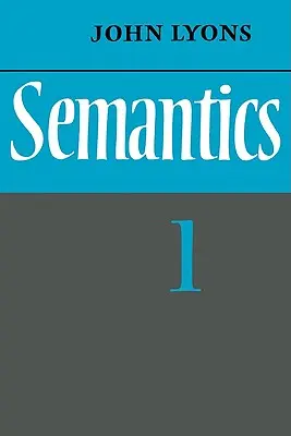 Semantică: Volumul 1 - Semantics: Volume 1