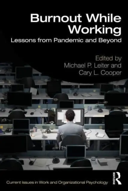 Burnout în timpul lucrului: Lecții de la pandemie și nu numai - Burnout While Working: Lessons from Pandemic and Beyond